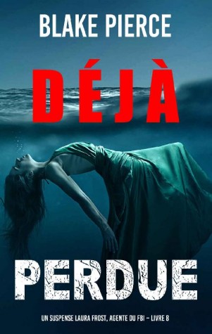 dejaperdue.jpg
